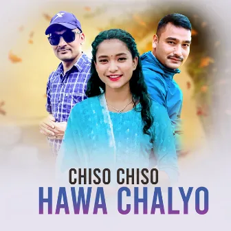 Chiso Chiso Hawa Chalyo by Simran Pariyar