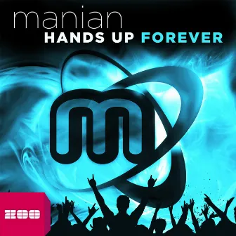 Hands Up Forever by Manian