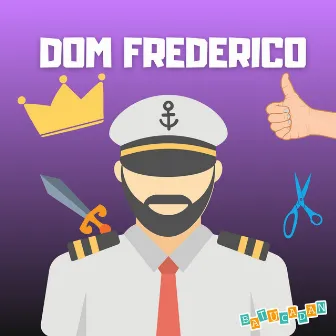 Dom Frederico by Danilo Benício Batucadan