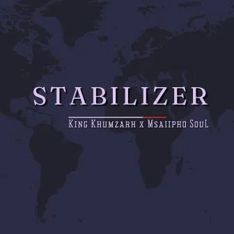 Stabiliser by Msaiipho SouL