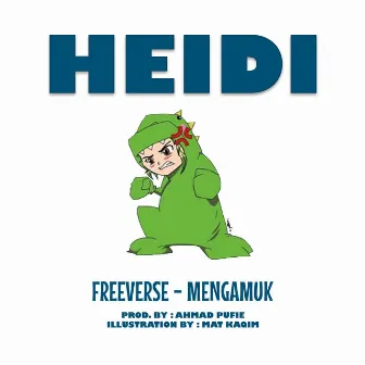 Freeverse Mengamuk by HEIDI