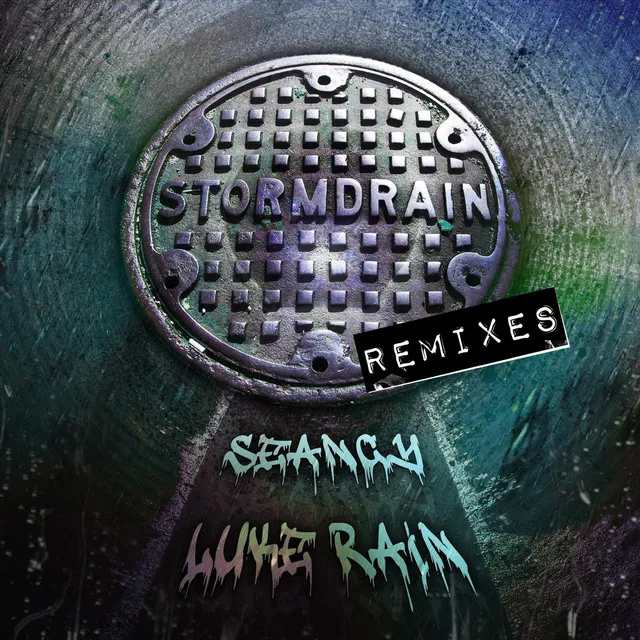 Storm Drain (Buddy Gene Dubstep Revibe)