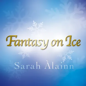 Fantasy On Ice by Sarah Àlainn