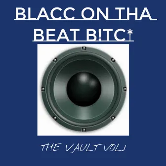 THE VAULT VOL .1 by Blacc