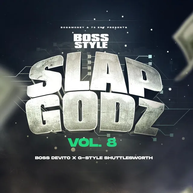 Bossstyle: Slapgodz, Vol. 8