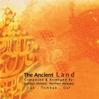 The Ancient Land by Shahram Gholami