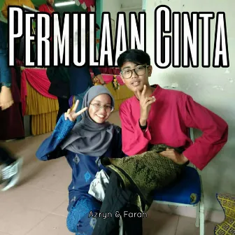 Permulaan Cinta by Farah