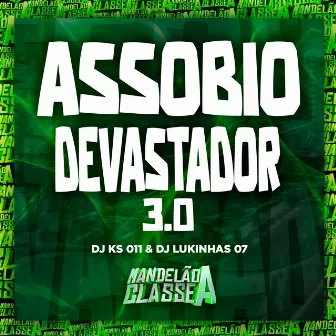 Assobio Devastador 3.0 by DJ Lukinhas 07