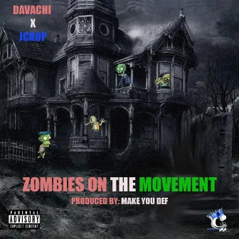 Zombies On The Movement (Remastered) by Davachi