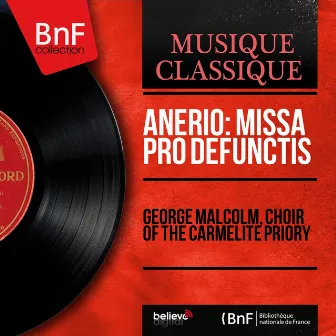 Anerio: Missa pro defunctis (Mono Version) by Giovanni Francesco Anerio