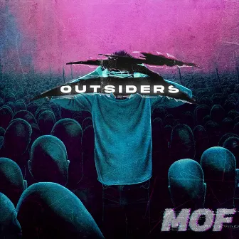 Outsiders by MoF