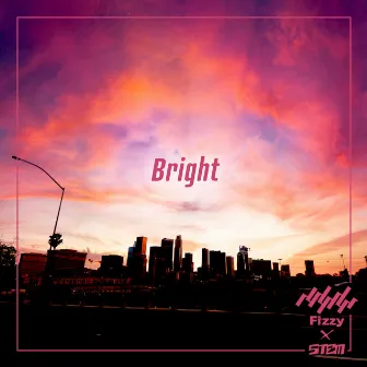 Bright by Fizzy