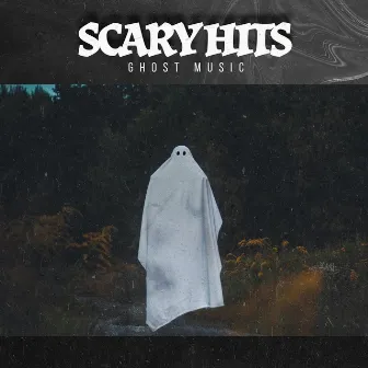 Scary Hits by Ghost Music