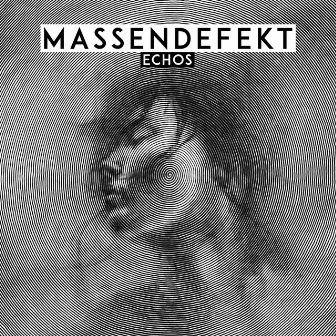 Echos by Massendefekt