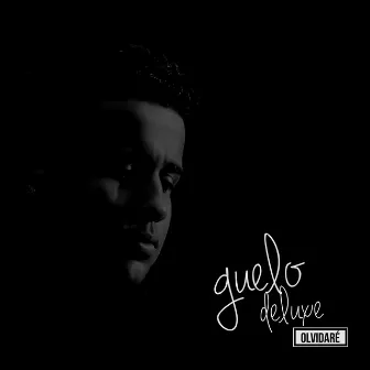 Olvidaré by Guelo Deluxe