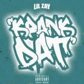 Krank Dat by Lil Zay