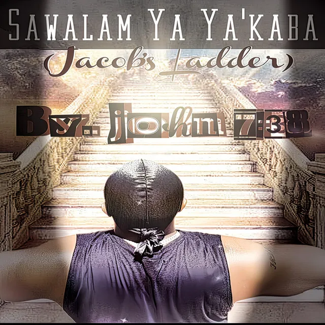 Jacob's Ladder - Sawalam Ya Ya'akaba