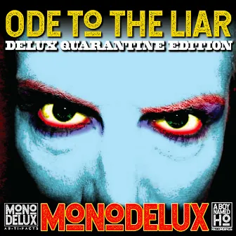 Ode to the Liar (DeluX Quarantine Edition) by MonoDeluX