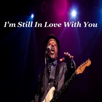 I'm Still in Love With You by Vasti Jackson