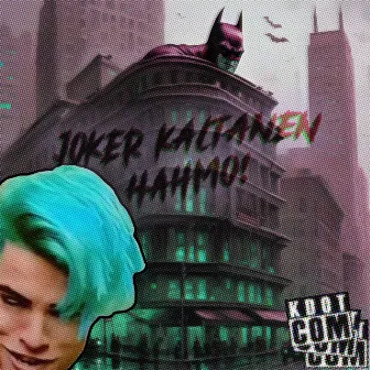 Joker Kaltanen Hahmo by KDotcom