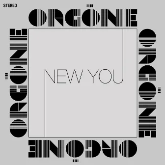 New You by Orgone