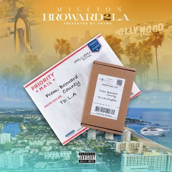 Broward 2 LA by Million