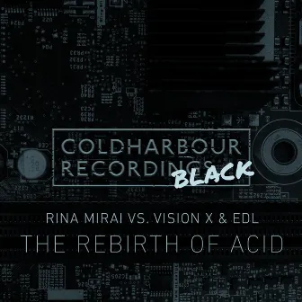 The Rebirth Of Acid by EDL