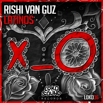 Latinos by Rishi van Guz