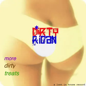 More Dirty Treats by Dirty Rican