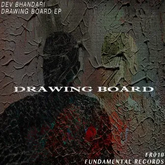 DRAWING BOARD EP by Dev Bhandari