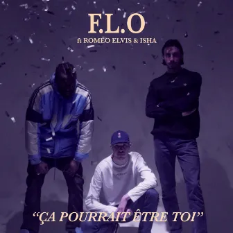 Ça pourrait être toi by F.L.O