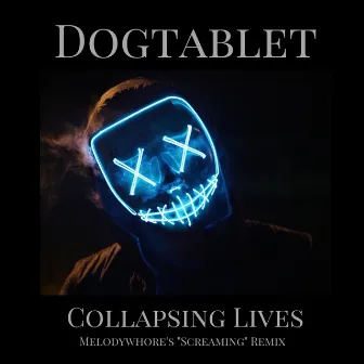 Collapsing Lives Screaming (Remix) by Dogtablet