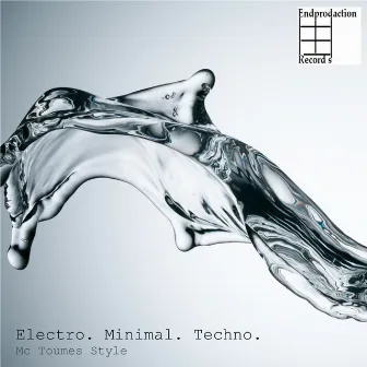 Electro Minimal Techno Vol 1 by Mc Toumes Style