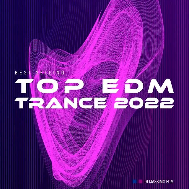 Best Selling Top EDM Trance 2022