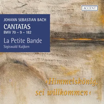 Bach: Cantatas, Vol. 18, BWV 9, 70 & 182 by Jan van der Crabben