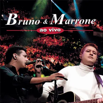 Bruno & Marrone Ao Vivo (Deluxe) by Bruno & Marrone