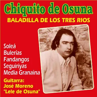 Baladilla de los Tres Ríos by Chiquito de Osuna