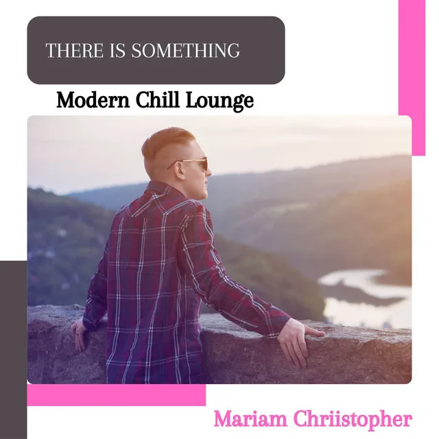 There Is Something (Modern Chill Lounge) - Original Mix