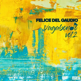 Vagabondo (Vol.2) by Felice Del gaudio