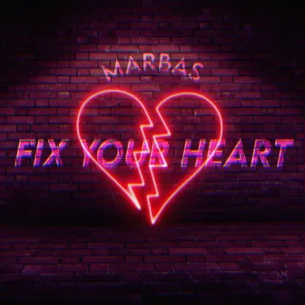 Fix Your Heart by Marbas