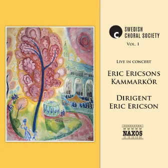 Swedish Choral Society, Vol. 1 by Eric Ericson Chamber Choir