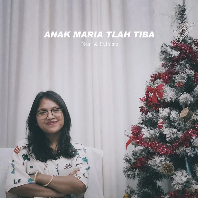 Anak Maria Tlah Tiba