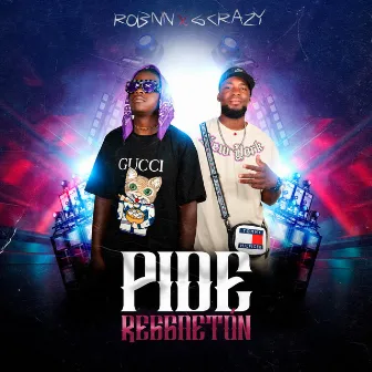 Pide Reggaeton by G-Crazy