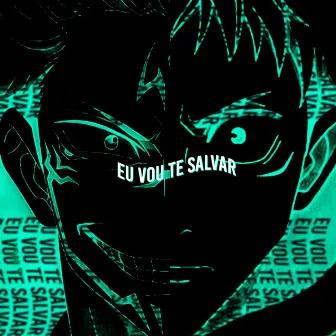 Eu Vou Te Salvar (Jujutsu Kaisen) by Rap Isekai