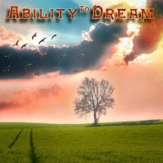 Ability To Dream by Eliso