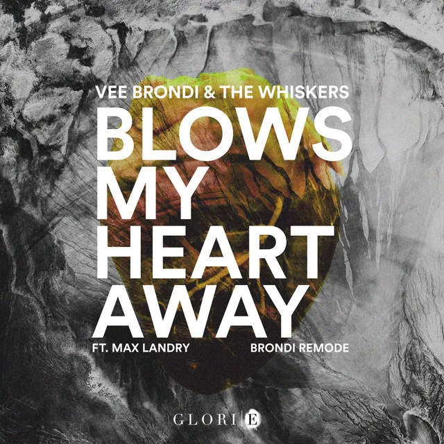 Blows My Heart Away (feat. Max Landry) - Brondi Extended Remode