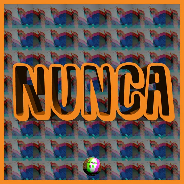 NUNCA