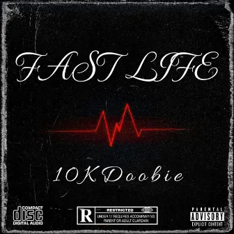 FAST LIFE by 10kdoobie