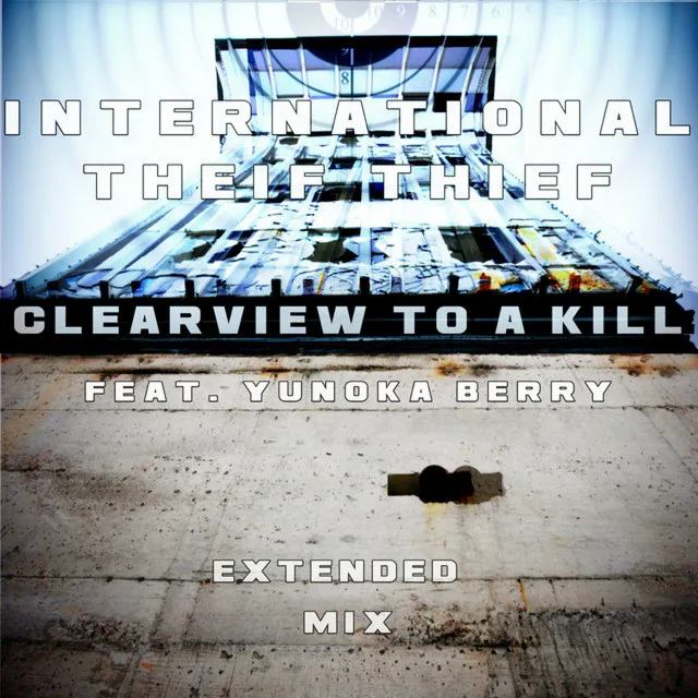 Clearview to a Kill - scott crow Extended Mix