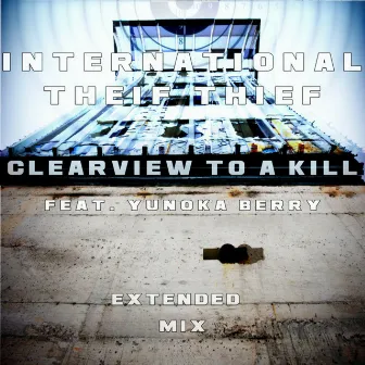 Clearview to a Kill (scott crow Extended Mix) by Yunoka Berry